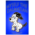 Myself the Dalmatian