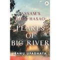 Assam's Dima Hasao Pearls of Big River