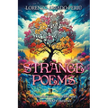 Strange Poems: From the Garden to Heaven XX and XXl Centuries