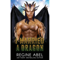 I Married A Dragon