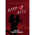 Kiss Or Kill