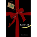 Kali's Gift: Release the Fear of Change