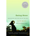 Eating Stone: Imagination and the Loss of the Wild