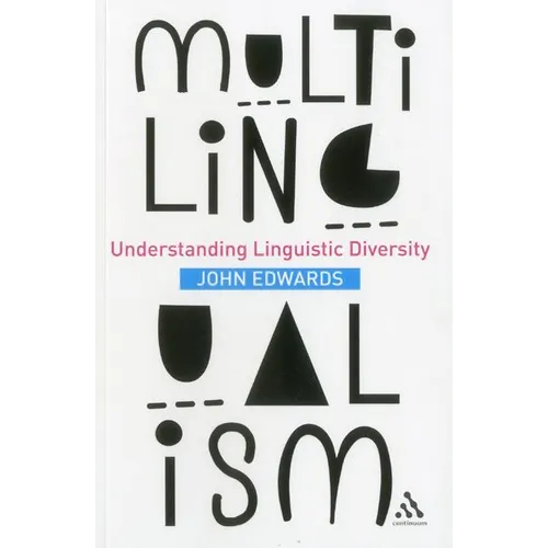 Multilingualism: Understanding Linguistic Diversity