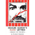 Charles Manson's Blood Letters: --dueling with the devil