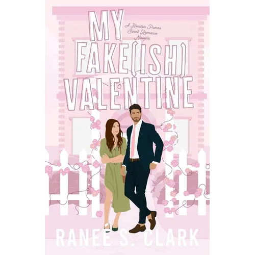 My Fake(ish) Valentine: A Houston Pumas Sweet Romance Novella