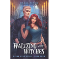 Waltzing With Witches: A Sweet Small-Town Vampire Romance
