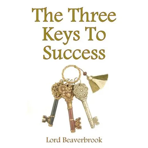 The Three Keys to Success