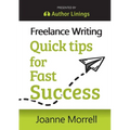 Freelance Writing Quick Tips for Fast Success