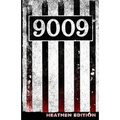 9009 (Heathen Edition)
