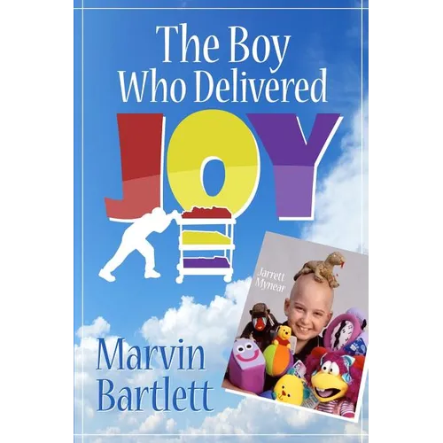 The Boy Who Delivered Joy