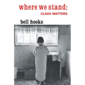 Where We Stand: Class Matters