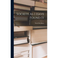 Society As I Have Found It