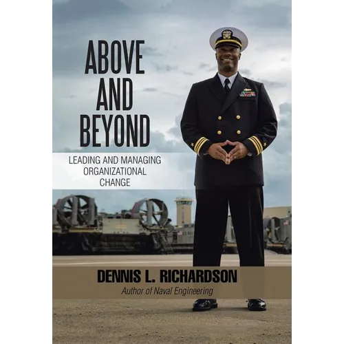 Above and Beyond: Leading and Managing Organizational Change