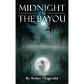 Midnight On The Bayou