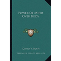 Power Of Mind Over Body
