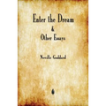 Enter the Dream and Other Essays