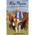 Reg Pascoe: The Vet They Called God