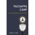 Pachappa Camp: The First Koreatown in the United States