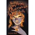 That Night I Got Married to a Werewolf