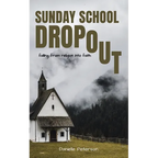 Sunday School Dropout