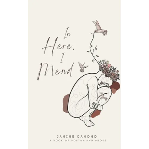 In Here, I Mend