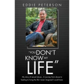 "You Don't Know My Life"