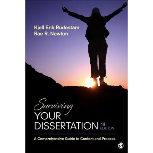Surviving Your Dissertation: A Comprehensive Guide to Content and Process