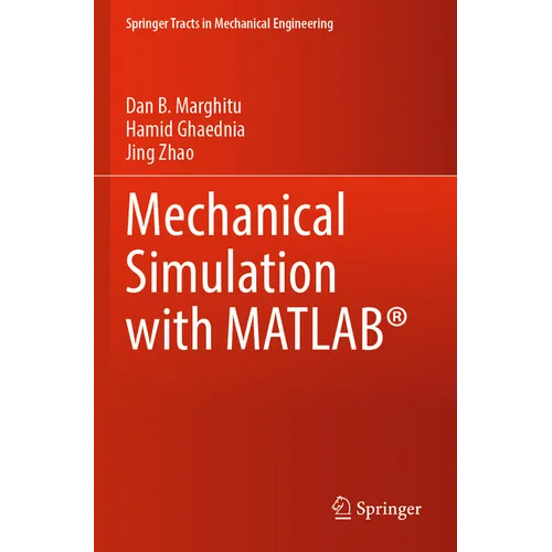 Mechanical Simulation with Matlab(r)