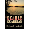 Deadly Guardian