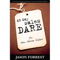 40 Day Sales Dare for New Home Sales