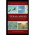 Texas Angel Part 1 Five Essential Life Lessons: From Loss and Love to Blessed Assurance