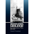 Destination: Leelanau: Boats Sailing Leelanau Waters, 1835-1900