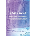 Dear Friend: A Warm Hug for Your Mind & Soul