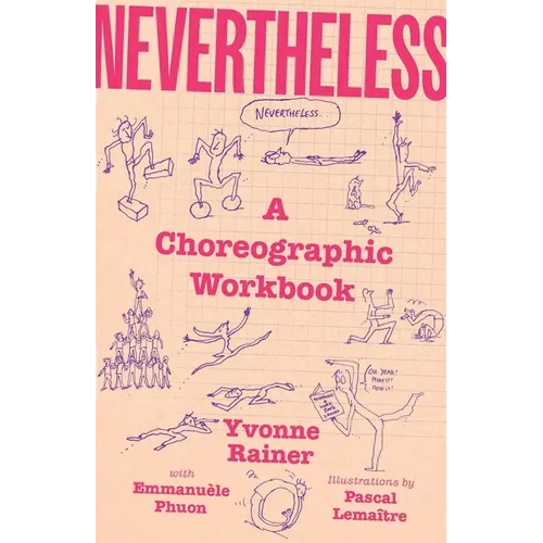 Nevertheless: A Choreographic Workbook
