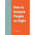 How to Analyze People on Sight