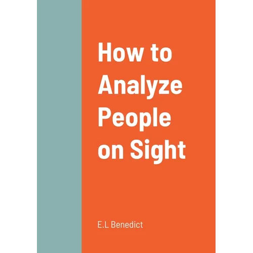 How to Analyze People on Sight