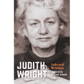 Judith Wright: Selected Writings