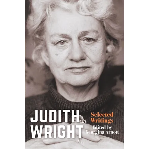 Judith Wright: Selected Writings