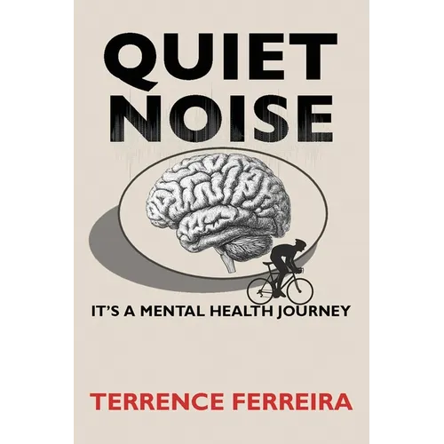 Quiet Noise: It's a Mental Health Journey