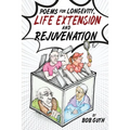 Poems for Longevity, Life Extension and Rejuvenation