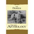 Borzoi: The Russian Wolfhound - A Dog Anthology (A Vintage Dog Books Breed Classic)