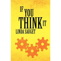If You Think It