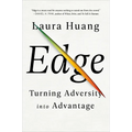 Edge: Turning Adversity Into Advantage