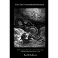 Unto the Thousandth Generation: The Evangelical Importance of an Eschatology that Embraces Suffering for Christ