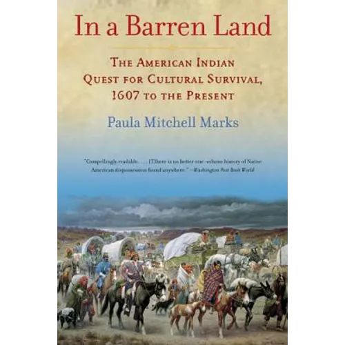 In a Barren Land: The American Indian Quest for Cultural Survival, 1607 to the Present
