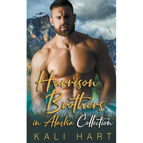 The Harrison Brothers in Alaska Collection