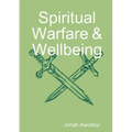 Spiritual Warfare & Wellbeing