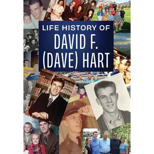 Life history of David F. (Dave) Hart