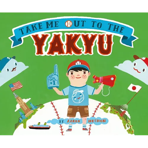 Take Me Out to the Yakyu